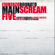 MainScream Five